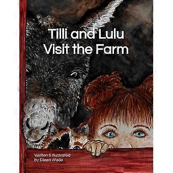 Tilli and lulu visit the farm