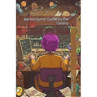 Backronyms' Guide to the Galaxy