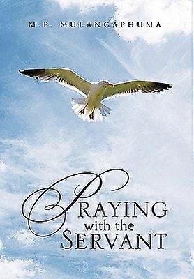 Praying with the servant