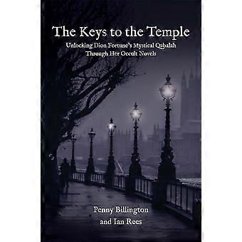 The keys to the temple unlocking dion fortune's mystical qabalah through her occult novels