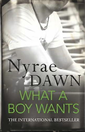 What A Boy Wants - Nyrae Dawn