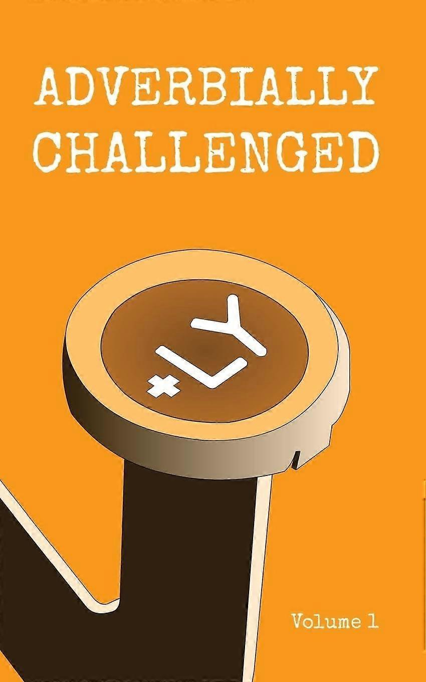 Adverbially challenged volume 1