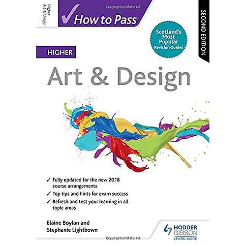 How to Pass Higher Art & Design: Second Edition (How To Pass - Higher Level)