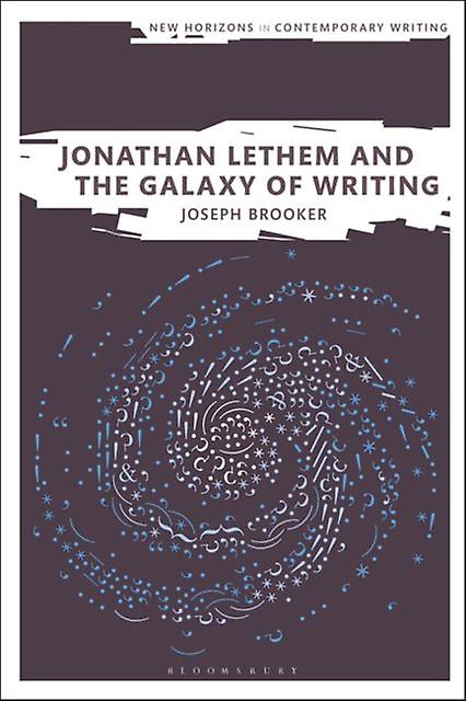 Jonathan Lethem And The Galaxy Of Writing