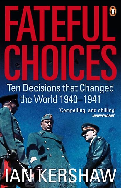 Fateful Choices by Ian Kershaw Paperback Book