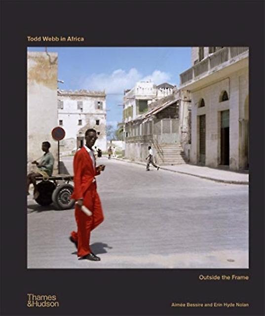 Todd Webb In Africa by Erin Hyde Nolan Paperback Book