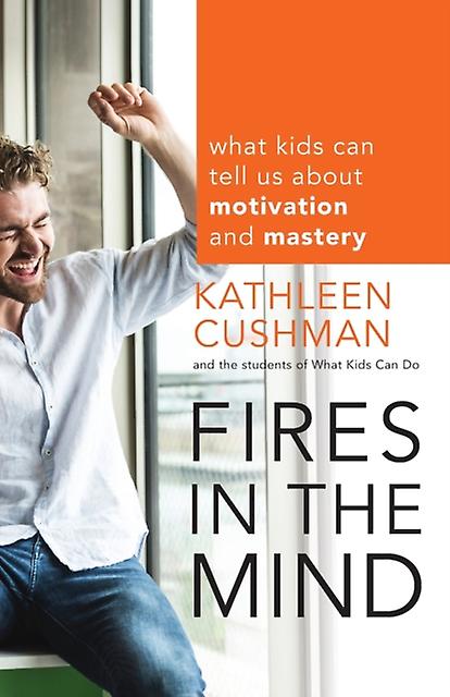 Fires In The Mind by Kathleen Cushman Paperback