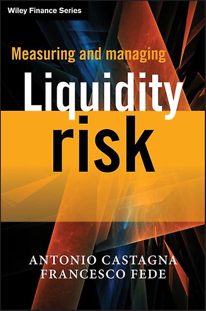 Measuring And Managing Liquidity Risk by Antonio Castagna Paperback Book