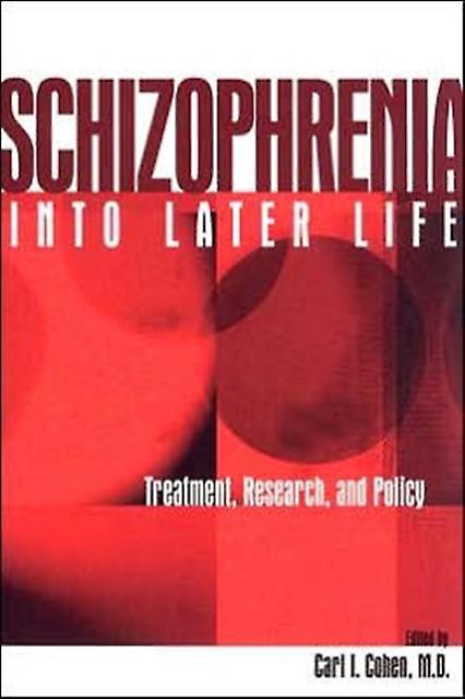 Schizophrenia Into Later Life Paperback