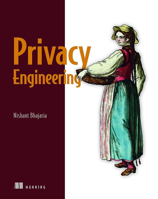 Privacy Engineering by Nishant Bhajaria Paperback Book