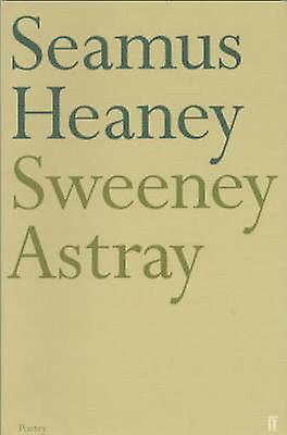 Sweeney Astray by Seamus Heaney Paperback