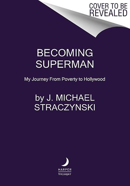 Becoming Superman by J. Michael Straczynski Paperback