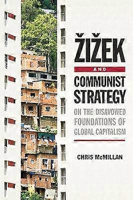 Zizek and Communist Strategy
