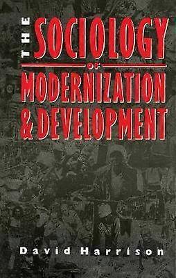 The Sociology of Modernization and Development