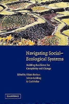 Navigating SocialEcological System Building Resilience for Complexity and Change