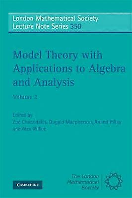 Model Theory With Applications To Algebra And Analysis