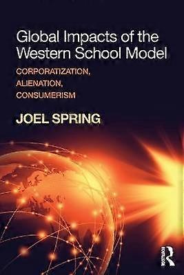 Global Impacts of the Western School Model