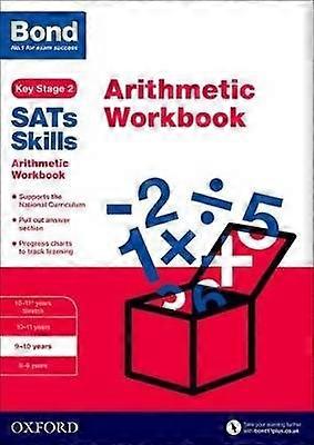 Bond SATs Skills: Arithmetic Workbook