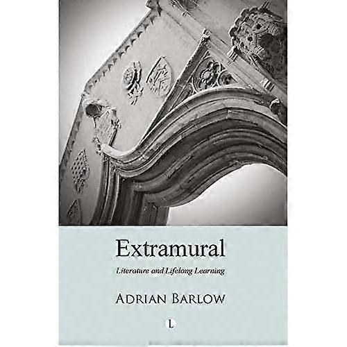 Extramural: Literature and Lifelong Learning
