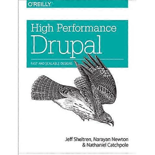 High Performance Drupal: Fast and Scalable Designs