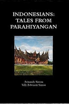 Indonesians: Tales from Parahiyangan