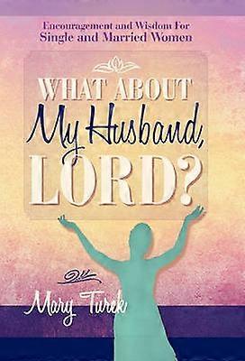 What about My Husband Lord?