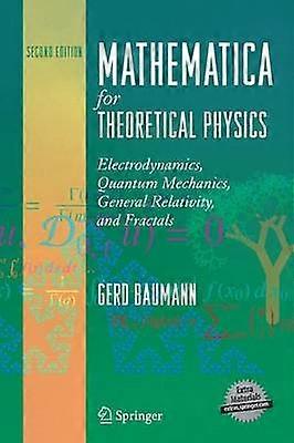 Mathematica for Theoretical Physics