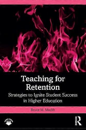 Teaching For Retention von Mackh & Bruce M. Wright State University & USA Taschenbuch