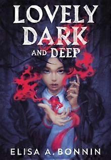 Lovely Dark And Deep by Elisa A. Bonnin Hardback Book