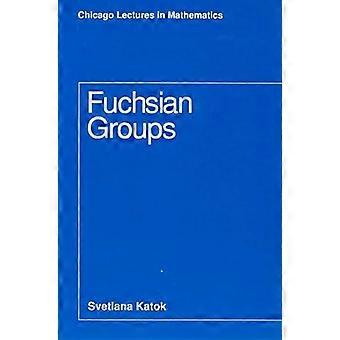 Fuchsian Groups - Svetlana Katok