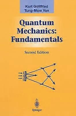 Quantum Mechanics: Fundamentals