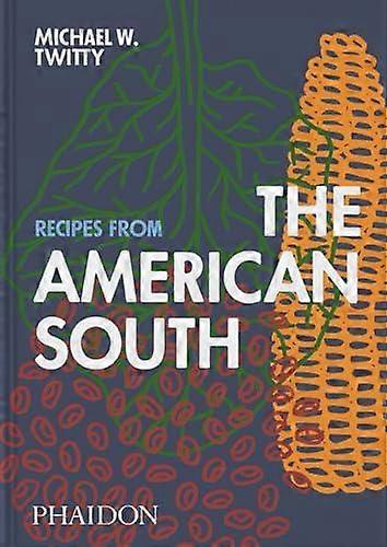 Recipes From The American South by Michael W. Twitty Hardback Book