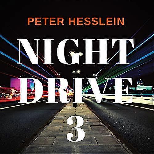 Peter Hesslein - Night Drive 3 [CD]