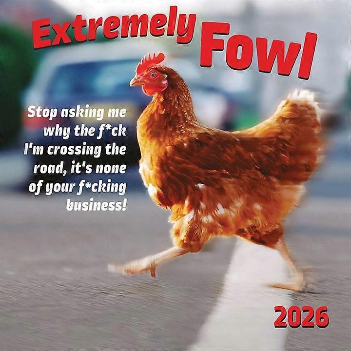 Gladstone Media Extremely Fowl Calendar 2026