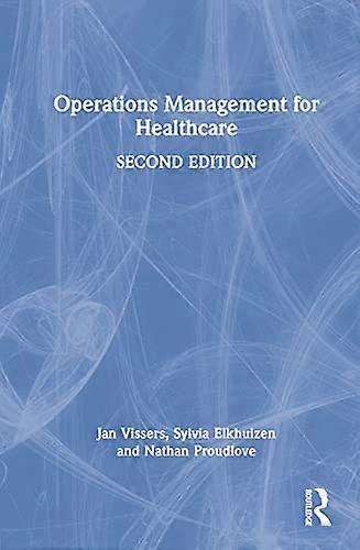Operations Management for Healthcare