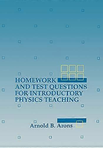 Homework and Test Questions for Introductory Physics Teaching
