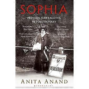 Sophia Princess Suffragette Revolutionary