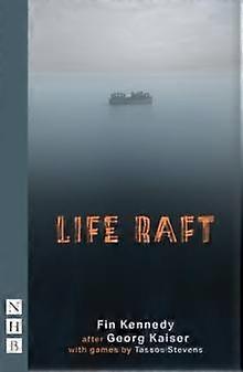 Life Raft - NHB Modern Plays - Fin Kennedy - Plays, playscripts - Nick Hern Books - Paperback