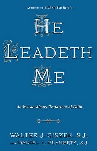 He Leadeth Me