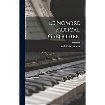 Le Nombre Musical Grégorien