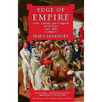 Edge of Empire: Liv, kultur och erövring i öst, 1750-1850