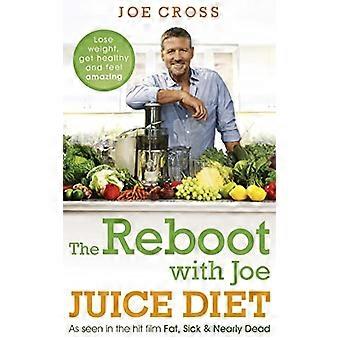 Der Neustart mit Joe-Saft-Diät - Gewicht verlieren, gesund und fühlen sich erstaunlich: wie in dem Film "Fett, Kranken & fast tot" zu sehen