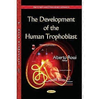 Entwicklung des menschlichen Trophoblasten (Fortschritte in der Geburtshilfe und Gynäkologie)