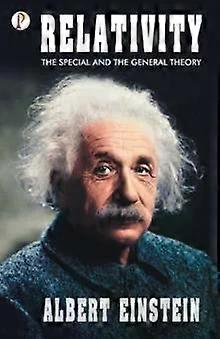 Relativity The Special And General Theory - Albert Einstein