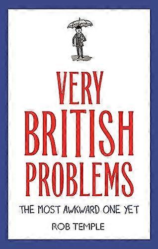 Very British Problems: The Most Awkward One Yet