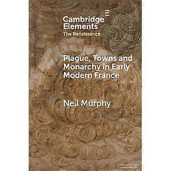 Pestbyer og monarki i det tidlige moderne Frankrig - Neil Murphy - Paperback - en bog