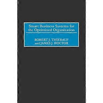 Smart Business Systems For The Optimized Organization - Robert J. Thierauf - Hardcover - en Book