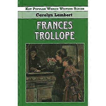 Frances Trollope (Belangrijkste populaire vrouwelijke schrijvers)