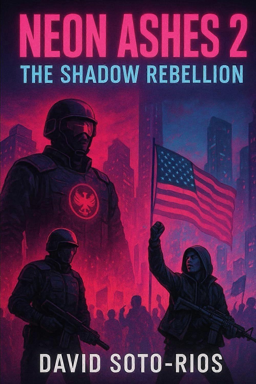 Neon ashes 2 - the shadow rebellion