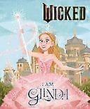 Wicked i am glinda